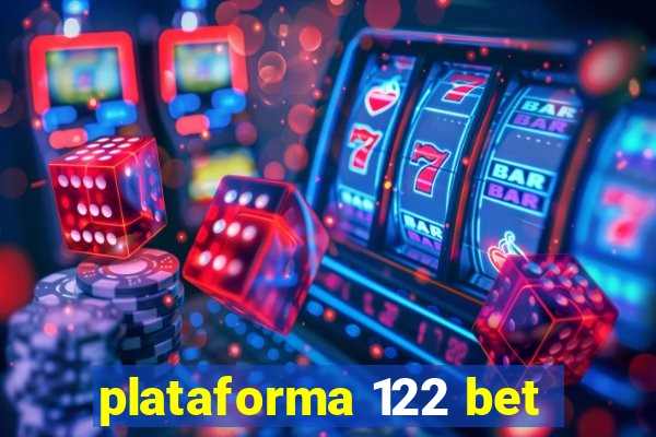 plataforma 122 bet